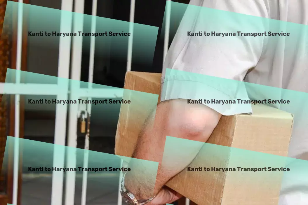 Kanti to Haryana Luggage Courier Seamlessly connecting points A to B across India. - Major transport logistics