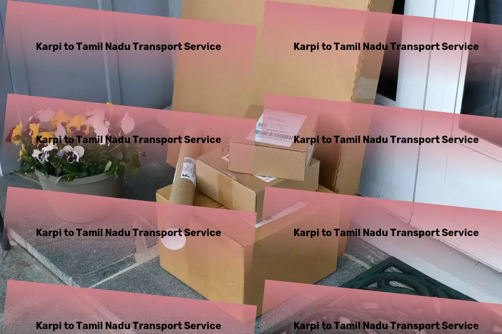 Karpi to Tamil Nadu Part Load Transport Advanced transport logistics